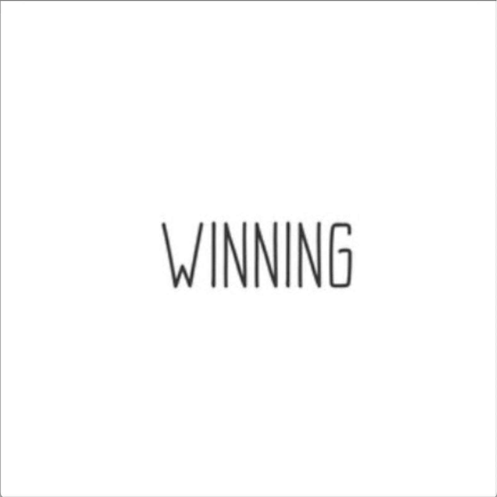 Winning